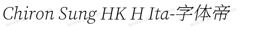 Chiron Sung HK H Ita字体转换